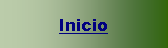 Cuadro de texto: Inicio